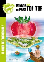 Le Guide de l'Impossible - n°1 - Voyage en Pays Tof Tof