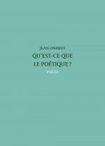 Qu'Est Ce Que Le Poetique ?