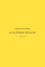 Le Platrier Siffleur