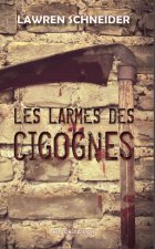 LES LARMES DES CIGOGNES