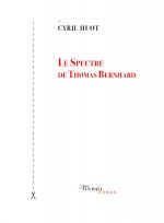 Le spectre de Thomas Bernhard