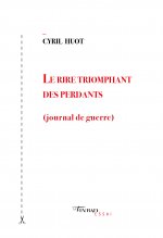 Le rire triomphant des perdants