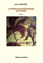 La Perfection Narcissique de Kyssiné