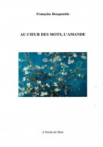 Au coeur des mots, l'Amande
