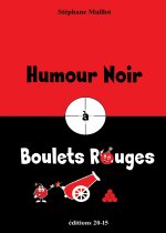 Humour Noir à Boulets Rouges