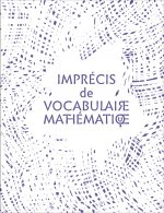 IMPRECIS DE VOCABULAIRE MATHEMATIQUE