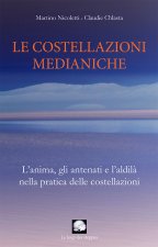 Le costellazioni medianiche: L’anima, gli antenati e l’aldilà nella pratica delle costellazioni