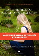 La petite fille qui parlait au soldat mort:une médium dévoile le long voyage de l’âme