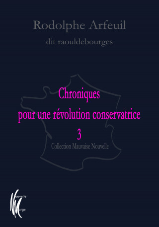 Chroniques pour une révolution conservatrice 3