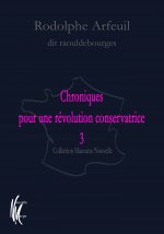 Chroniques pour une révolution conservatrice 3