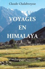 VOYAGES EN HIMALAYA - NOUVELLE PARUTION