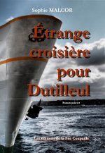 Etrange croisière pour Dutilleul