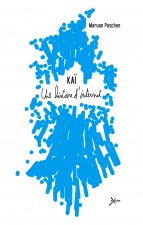 Kaï - une histoire d'internat