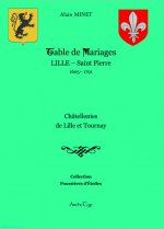 Table de Mariages Lille St Pierre 1605-1791