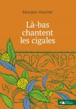 Là-bas chantent les cigales