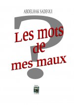 Les mots de mes maux