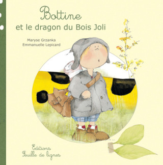 BOTTINE ET LE DRAGON DU BOIS JOLI