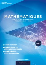 MATHEMATIQUES - Cours version enseignant - Programme PC 2014 - Tome 2