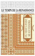 LE TEMPS DE LA RENAISSANCE