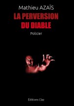 LA PERVERSION DU DIABLE