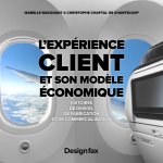 L'expérience client et son modèle économique
