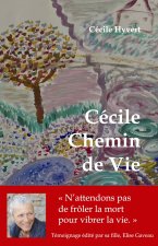 CECILE CHEMIN DE VIE