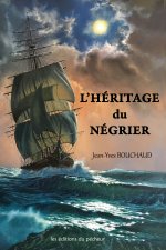 L'HÉRITAGE DU NÉGRIER