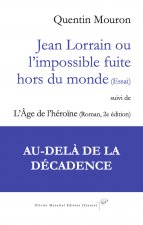 Jean Lorrain ou L'impossible fuite hors du monde - essai