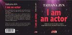 I AM AN ACTOR, Spirituality in the actor's performance, instruction manual!