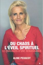 Du chaos à l'éveil spirituel