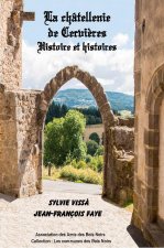 La Châtellenie de Cervières - Histoire et histoires