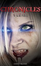 Chronicles - 1. L'éveil