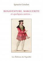 Bonaventure,Marguerite et quelques autres
