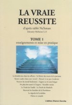La vraie Reussite - Tome 1