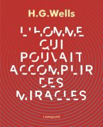 L'HOMME QUI POUVAIT ACCOMPLIR DES MIRACLES