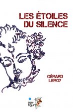 Les étoiles du silence, roman autobiographique, récit de voyages