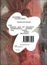 Hans Leo Maes Nothing to See Here /anglais