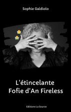 L'étincelante Fofie d'An Fireless