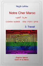 Notre Cher Maroc 3 Travail