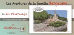 Livret Collection : Les Aventures de la Famille Bergeome N°1. En Pèlerinage
