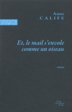 ET LE MAIL S'ENVOLE COMME UN OISEAU