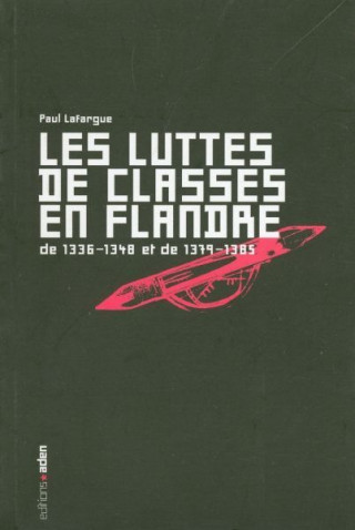 Les Luttes de classes en Flandre