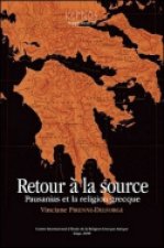 RETOUR A LA SOURCE PAUSANIAS ET LA RELIGION GRECQUE