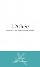 L'ATHEE. REVUE DE L'ASSOCIATION BELGE DES ATHEES. N 3 - 2016