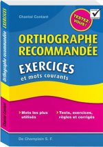 Orthographe recommandée - exercices et mots courants