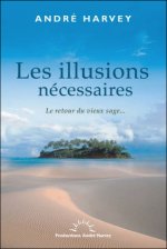 Les illusions nécessaires - Le retour du vieux sage...