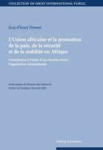 L UNION AFRICAINE ET LA PROMOTION DE LA PAIX, DE LA SECURITE ET DE LA STABILITE