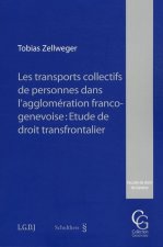 Les transports collectifs de personnes dans l'agglomération franco-genevoise étude de droit transfrontalier