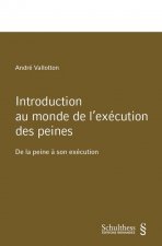 Introduction au monde de l'exécution des peines