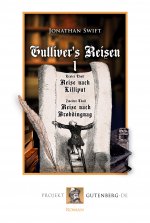 Gulliver?s Reisen. Band 1: Reise nach Lilliput und Reise nach Brobdingnag
